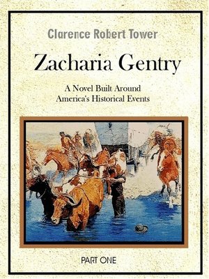 cover image of Zachariah Gentry (A Novel Built around America's Historical Events)